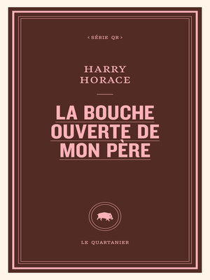 cover image of La bouche ouverte de mon père